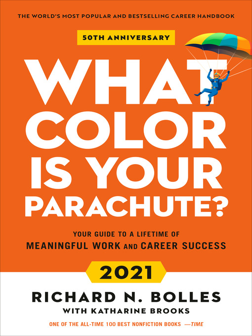 Title details for What Color Is Your Parachute? 2021 by Richard N. Bolles - Available
